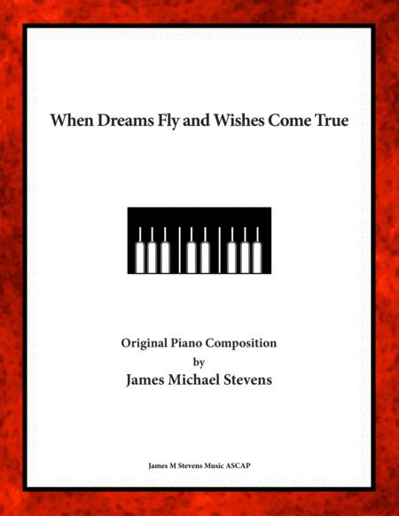 When Dreams Fly And Wishes Come True Romantic Piano