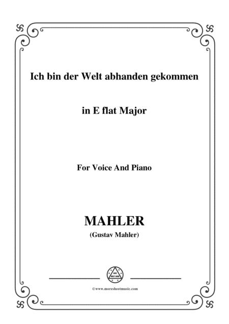 Mahler Ich Bin Der Welt Abhanden Gekommen In E Flat Major For Voice And Piano