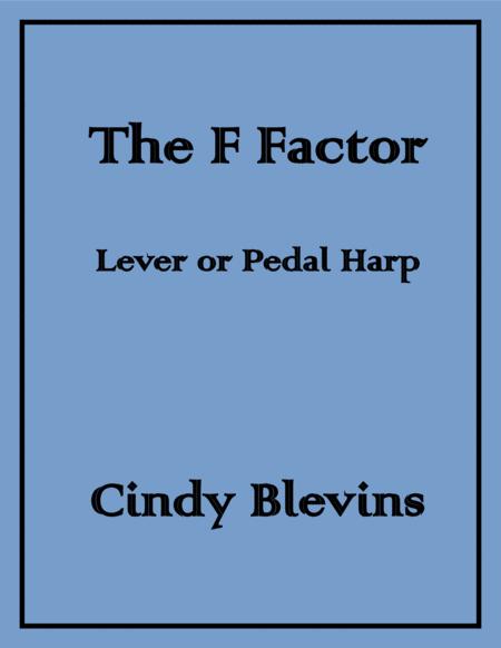 The F Factor An Original Solo For Lever Or Pedal Harp From My Book Serenade