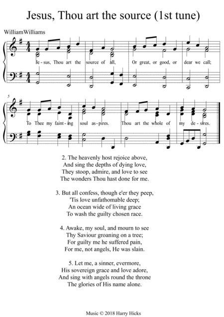 Jesus Thou Art The Source A New Tune To This Wonderful William Williams Hymn