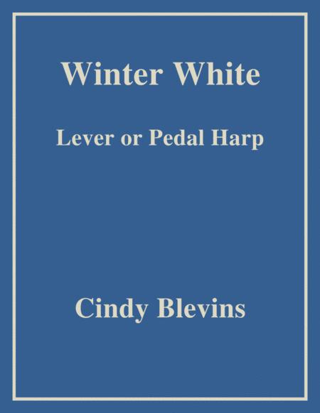 Winter White An Original Solo For Lever Or Pedal Harp From My Book Gentility
