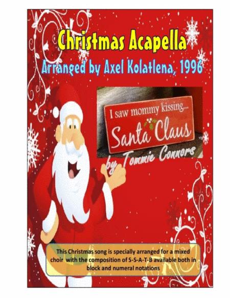 I Saw Mommy Kissing Santa Claus SSATB Acapella Arrangement By Axel Kolatlena