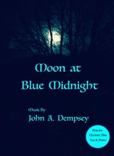 Moon At Blue Midnight Trio For Clarinet Alto Sax And Piano