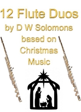 12 Flute Duos Based On Traditional Christmas Music