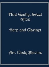 Flow Gently Sweet Afton Arranged For Harp And Clarinet