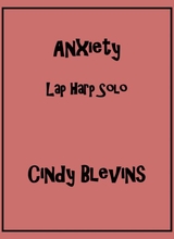 Anxiety An Original Solo For Lap Harp From My Book Mood Swings Lap Harp Version