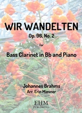 Wir Wandelten For Bass Clarinet And Piano