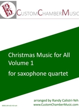 Christmas Carols For All Volume 1 For Saxophone Quartet