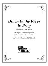 Down To The River To Pray Brass Quintet