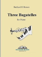 Three Bagatelles For Piano