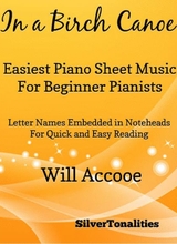 In A Birch Canoe Easiest Piano Sheet Music For Beginner Pianists
