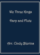 We Three Kings Arranged For Harp And Flute