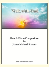 Walk With God Flute Piano
