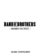 Band Of Brothers French Horn Octet
