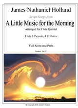 Seven Songs From A Little Music For The Morning Flute Quintet 5 C Flutes