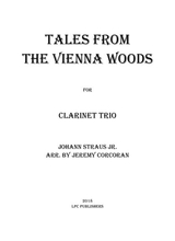 Tales From The Vienna Woods For Clarinet Trio