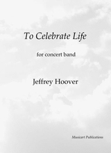 To Celebrate Life Concert Band Score And Parts
