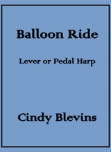 Balloon Ride An Original Solo For Lever Or Pedal Harp From My Book Serenade