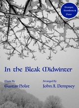 In The Bleak Midwinter Trio For Trumpet Trombone And Piano