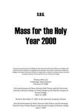 Mass For The Holy Year 2000 Pt 1 2000 For SATB Soloists Chorus And Orchestra