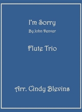 I M Sorry For Flute Trio