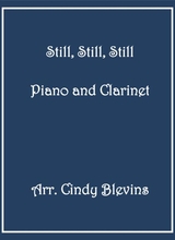 Still Still Still Arranged For Piano And Bb Clarinet
