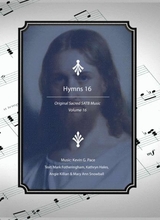 Hymns 16 Original Sacred SATB Music Volume 16
