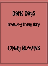 Dark Days An Original Solo For Double Strung Harp