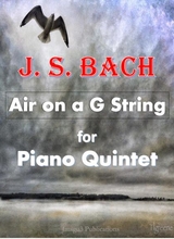 Bach Air On A G String For Piano Quintet