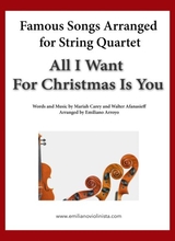All I Want For Christmas Is You By Mariah Carey For String Quartet