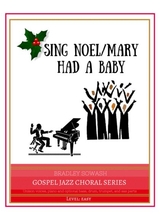 Sing Noel Mary Had A Baby Easy Choir And Jazz Quintet