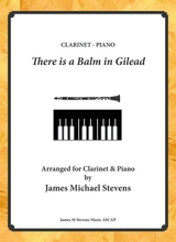 There Is A Balm In Gilead Clarinet Piano