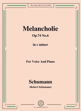 Schumann Melancholie Op 74 No 6 In C Minor For Voice Piano