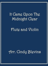 It Came Upon The Midnight Clear For Flute And Violin