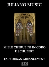 Mille Cherubini In Coro Easy Organ C Version F Schubert
