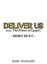 Deliver Us From The Prince Of Egypt French Horn Duet