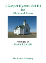 Gary Lanier 3 Gospel Hymns Set Iii Duets For Flute Piano
