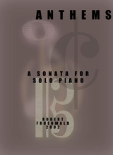 Anthems A Sonata For Solo Piano