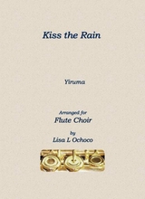 Kiss The Rain For Flute Choir