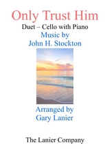 Only Trust Him Duet Cello Piano With Parts
