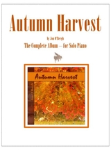 Autumn Harvest The Complete Album For Solo Piano