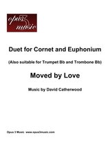 Duet For Cornet And Euphonium Moved By Love By David Catherwood