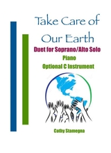 Take Care Of Our Earth Soprano Alto Solo Piano Acc