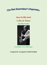 Jazz In His Soul For Cello And Piano With Improvisation Video