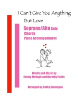I Cant Give You Anything But Love Soprano Alto Solo Chords Piano Acc