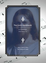 The Lords Handiwork An Original Hymn