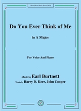 Earl Burtnett Do You Ever Think Of Me In A Major For Voice Piano