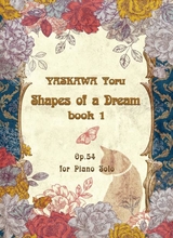Shapes Of A Dream Book 1 For Piano Solo Op 54