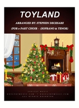 Toyland For 2 Part Choir Soprano And Tenor