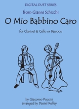 O Mio Babbino Caro From Gianni Schicchi For Clarinet Cello Or Clarinet Bassoon